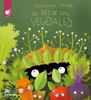 El rey de los vegetales - Serie Travesías del Capulí