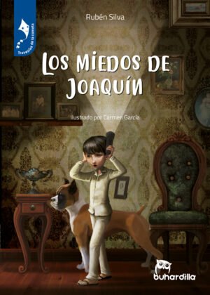 LOS MIEDOS DE JOAQUÍN