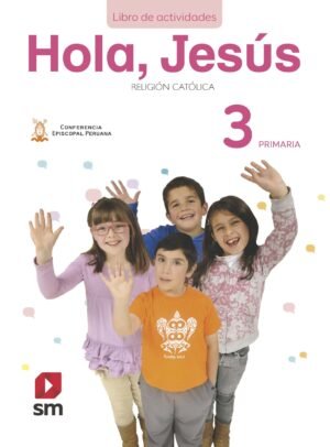 Religión Primaria 3 - Hola Jesús Libro Actividades