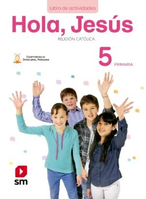 Religión Primaria 5 Hola Jesús Libro Actividades