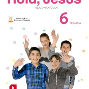 Religión Primaria 6 Hola Jesús Libro Actividades