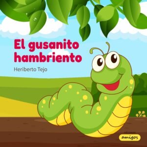 El gusanito hambriento