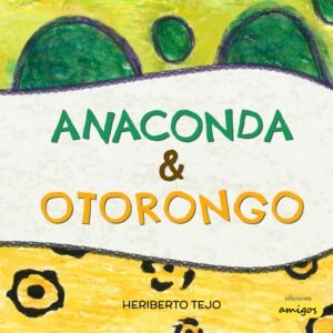 Anaconda y Otorongo