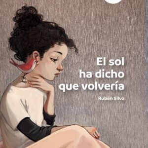 El sol ha dicho que volvería