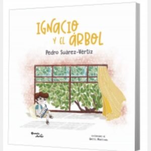Ignacio y el árbol - Pedro Suárez Vértiz