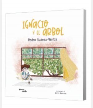 Ignacio y el árbol - Pedro Suárez Vértiz