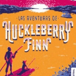 Las aventuras de Huckleberry Finn - Mark Twain