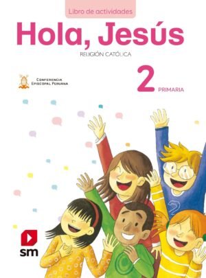 Religión Primaria 2 -Hola Jesús Libro Actividades