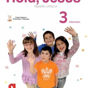 Religión Primaria 3 - Hola Jesús Texto Escolar