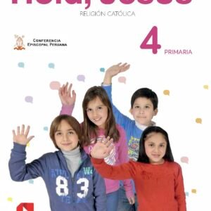 Religión Primaria 4 -Hola Jesús Texto Escolar