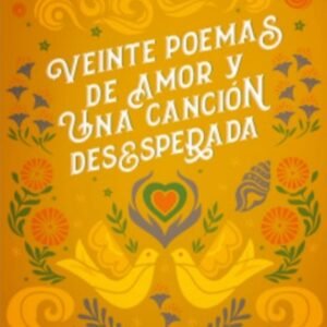 Veinte poemas de amor y una canción desesperada