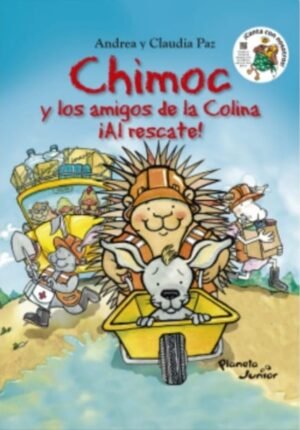 Chimoc y los amigos de la Colina ¡al rescate! - Hermanos Paz