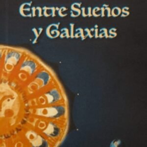 Entre Sueños y Galaxias - Olney Goin